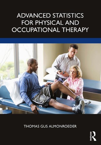 Advanced Statistics for Physical and Occupational Therapy (PDF/EPUB Version)