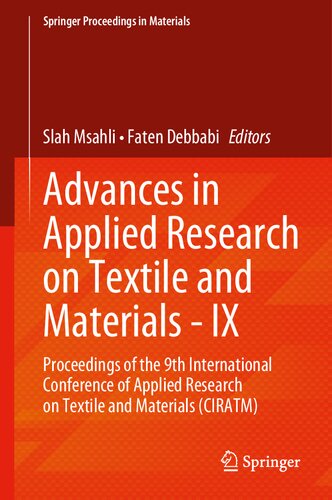 Advances in Applied Research on Textile and Materials - IX: Proceedings of the 9th International Conference of Applied Research on Textile and ... (Springer Proceedings in Materials, 17) (PDF/EPUB Version)