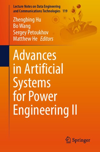 Advances in Artificial Systems for Power Engineering II (Lecture Notes on Data Engineering and Communications Technologies) (PDF/EPUB Version)
