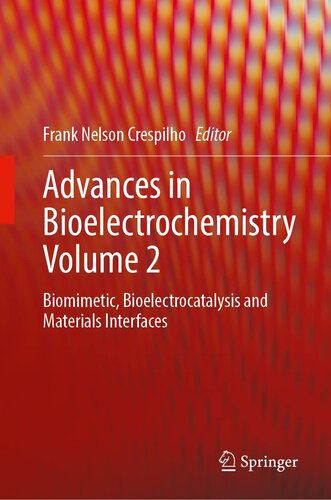 Advances in Bioelectrochemistry Volume 2: Biomimetic, Bioelectrocatalysis and Materials Interfaces (PDF/EPUB Version)
