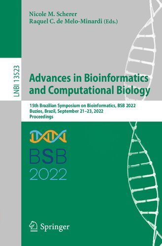 Advances in Bioinformatics and Computational Biology: 15th Brazilian Symposium on Bioinformatics, BSB 2022 Buzios, Brazil, September 21–23, 2022 Proceedings (PDF/EPUB Version)