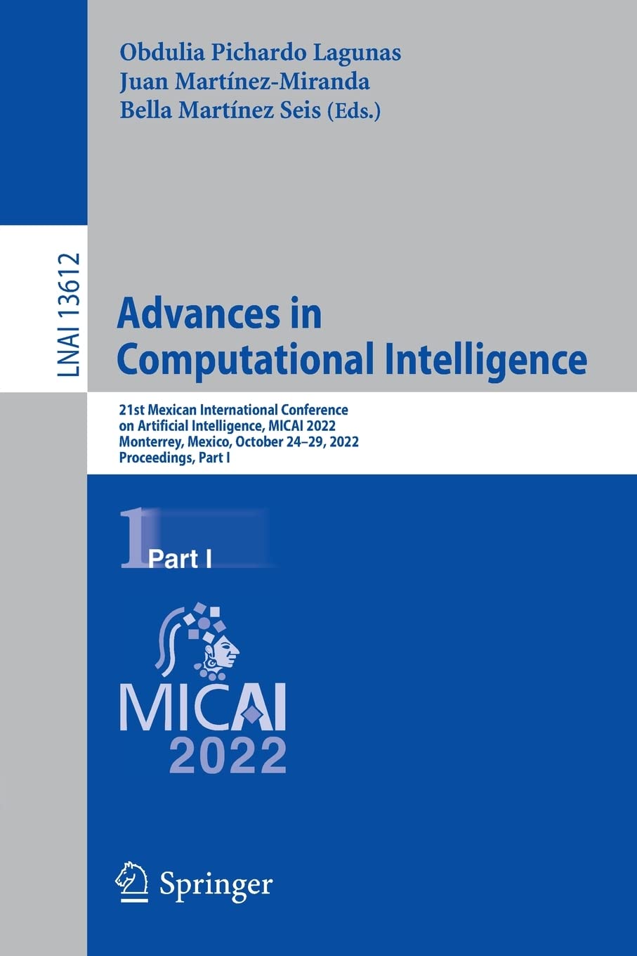 Advances in Computational Intelligence: 21st Mexican International Conference on Artificial Intelligence, MICAI 2022 Monterrey, Mexico, October 24–29, 2022 Proceedings, Part II (PDF/EPUB Version)