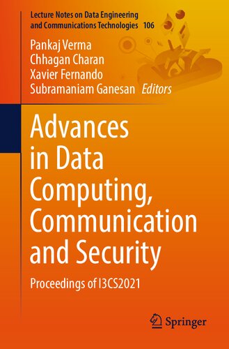 Advances in Data Computing, Communication and Security: Proceedings of I3CS2021 (Lecture Notes on Data Engineering and Communications Technologies, 106) (PDF/EPUB Version)