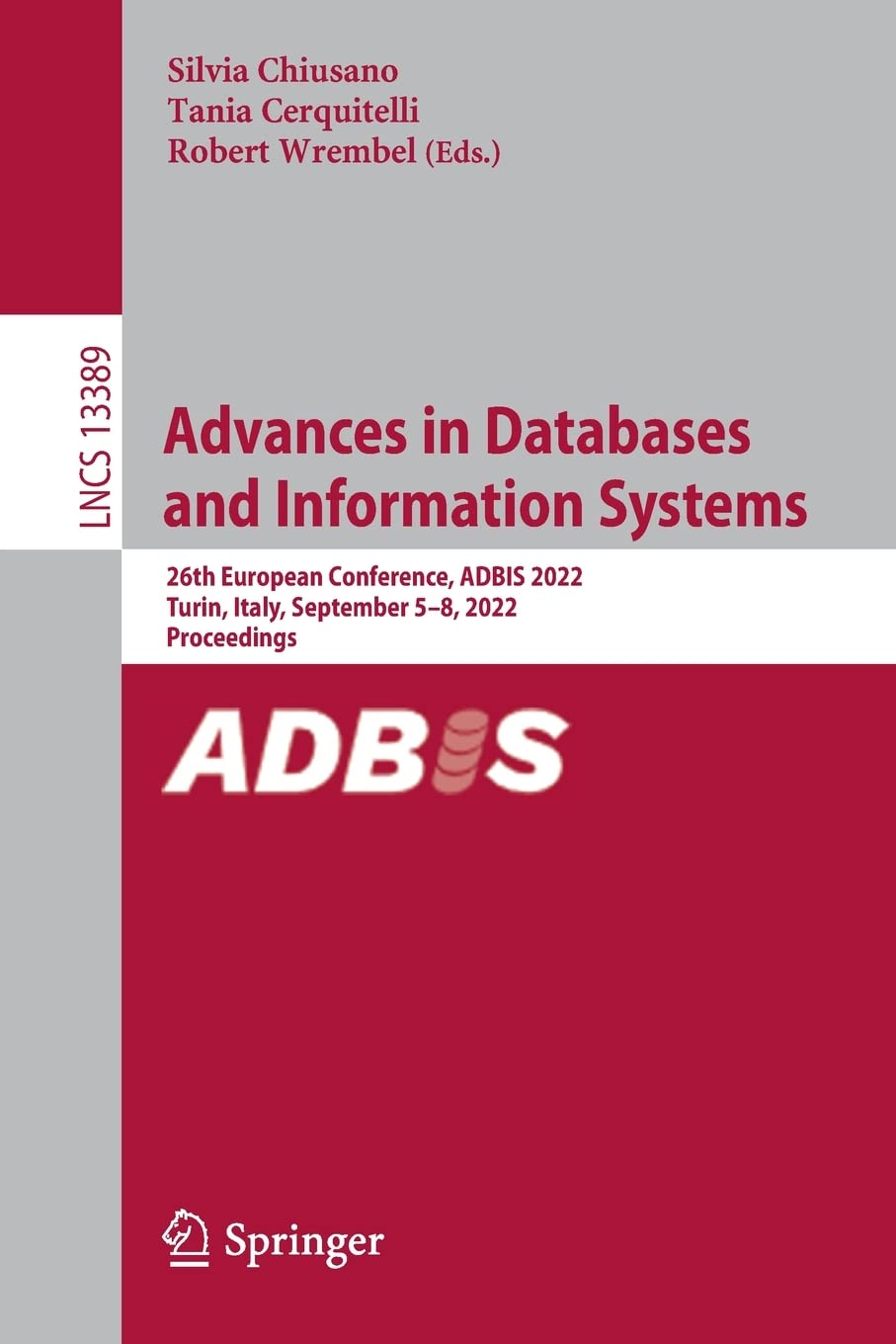 Advances in Databases and Information Systems: 26th European Conference, ADBIS 2022, Turin, Italy, September 5–8, 2022, Proceedings (PDF/EPUB Version)