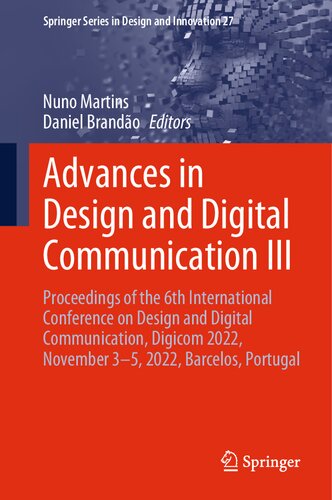 Advances in Design and Digital Communication III: Proceedings of the 6th International Conference on Design and Digital Communication, Digicom 2022, ... Series in Design and Innovation, 27) (PDF/EPUB Version)
