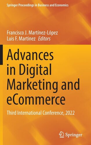 Advances in Digital Marketing and eCommerce: Third International Conference, 2022 (Springer Proceedings in Business and Economics) (PDF/EPUB Version)