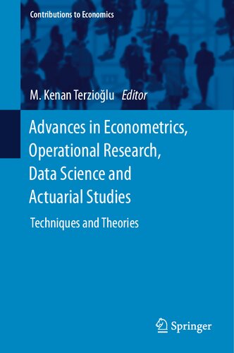 Advances in Econometrics, Operational Research, Data Science and Actuarial Studies: Techniques and Theories (Contributions to Economics) (PDF/EPUB Version)