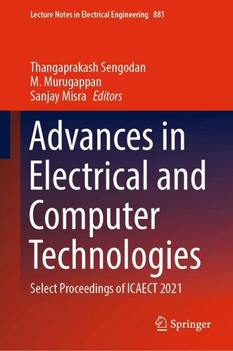 Advances in Electrical and Computer Technologies: Select Proceedings of ICAECT 2021 (Lecture Notes in Electrical Engineering, 881) (PDF/EPUB Version)