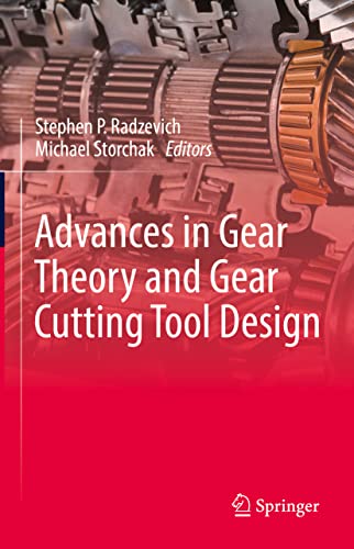 Advances in Gear Theory and Gear Cutting Tool Design (PDF/EPUB Version)