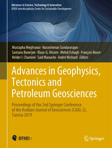 Advances in Geophysics, Tectonics and Petroleum Geosciences: Proceedings of the 2nd Springer Conference of the Arabian Journal of Geosciences ... in Science, Technology & Innovation) (PDF/EPUB Version)