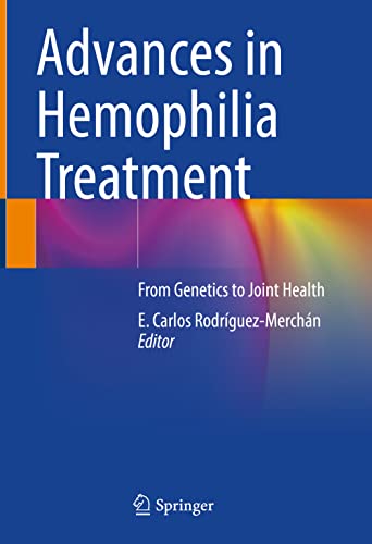 Advances in Hemophilia Treatment: From Genetics to Joint Health (PDF/EPUB Version)