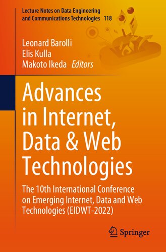 Advances in Internet, Data & Web Technologies: The 10th International Conference on Emerging Internet, Data and Web Technologies (EIDWT-2022) (PDF/EPUB Version)