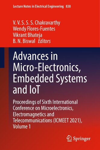 Advances in Micro-Electronics, Embedded Systems and IoT: Proceedings of Sixth International Conference on Microelectronics, Electromagnetics and ... Notes in Electrical Engineering, 838) (PDF/EPUB Version)
