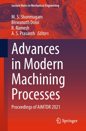 Advances in Modern Machining Processes: Proceedings of AIMTDR 2021 (PDF/EPUB Version)