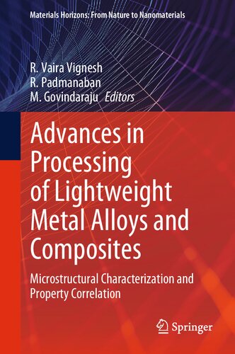 Advances in Processing of Lightweight Metal Alloys and Composites: Microstructural Characterization and Property Correlation (PDF/EPUB Version)