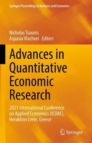 Advances in Quantitative Economic Research: 2021 International Conference on Applied Economics (ICOAE), Heraklion Crete, Greece (PDF/EPUB Version)