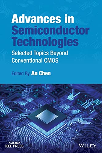 Advances in Semiconductor Technologies: Selected Topics Beyond Conventional CMOS (PDF/EPUB Version)