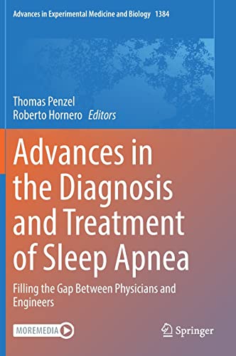 Advances in the Diagnosis and Treatment of Sleep Apnea: Filling the Gap Between Physicians and Engineers (Advances in Experimental Medicine and Biology, 1384) (PDF/EPUB Version)