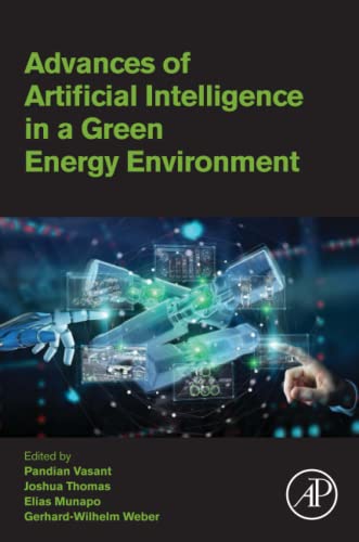 Advances of Artificial Intelligence in a Green Energy Environment (PDF/EPUB Version)