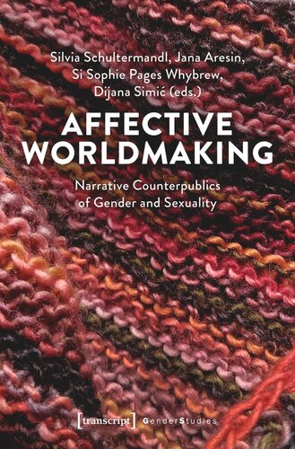 Affective Worldmaking: Narrative Counterpublics of Gender and Sexuality (PDF/EPUB Version)