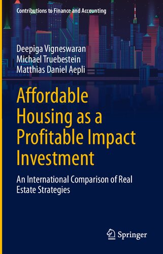 Affordable Housing as a Profitable Impact Investment: An International Comparison of Real Estate Strategies (PDF/EPUB Version)