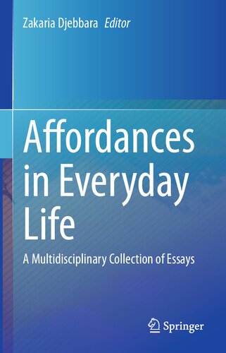 Affordances in Everyday Life: A Multidisciplinary Collection of Essays (PDF/EPUB Version)
