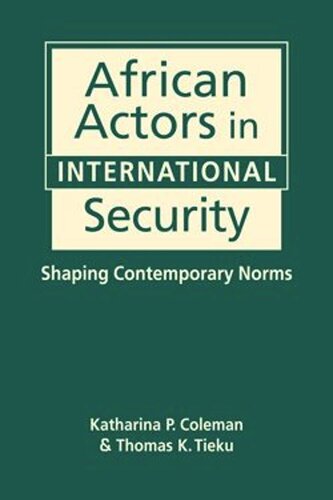 African Actors in International Security: Shaping Contemporary Norms (PDF/EPUB Version)