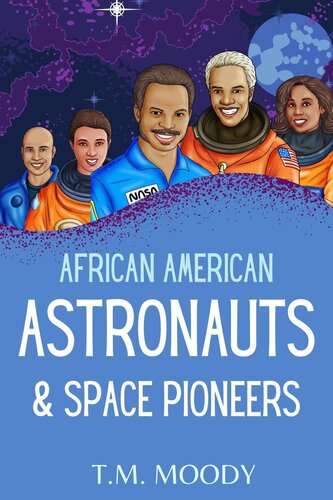 African American Astronauts & Space Pioneers (PDF/EPUB Version)