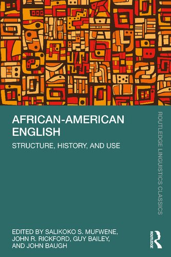 African-American English : structure, history, and use (PDF/EPUB Version)