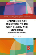 African Churches Ministering 'to and with' Persons with Disabilities: Perspectives from Zimbabwe (PDF/EPUB Version)