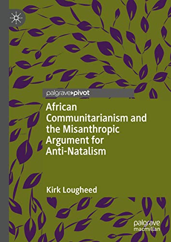 African Communitarianism and the Misanthropic Argument for Anti-Natalism (PDF/EPUB Version)