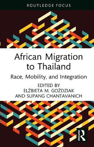 African Migration to Thailand: Race, Mobility, and Integration (PDF/EPUB Version)