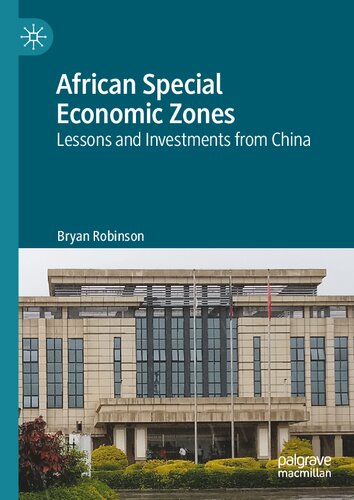 African Special Economic Zones: Lessons and Investments from China (PDF/EPUB Version)