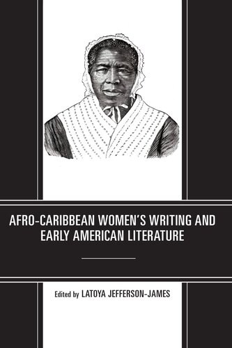 Afro-Caribbean Women's Writing and Early American Literature (PDF/EPUB Version)