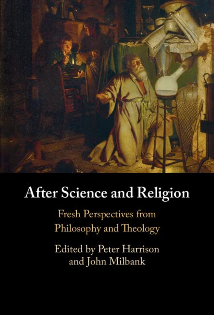 After Science and Religion: Fresh Perspectives from Philosophy and Theology (PDF/EPUB Version)