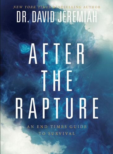 After the Rapture: An End Times Guide to Survival (PDF/EPUB Version)