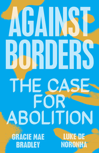 Against Borders: The Case for Abolition (PDF/EPUB Version)