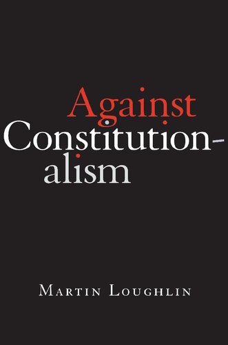 Against Constitutionalism (PDF/EPUB Version)