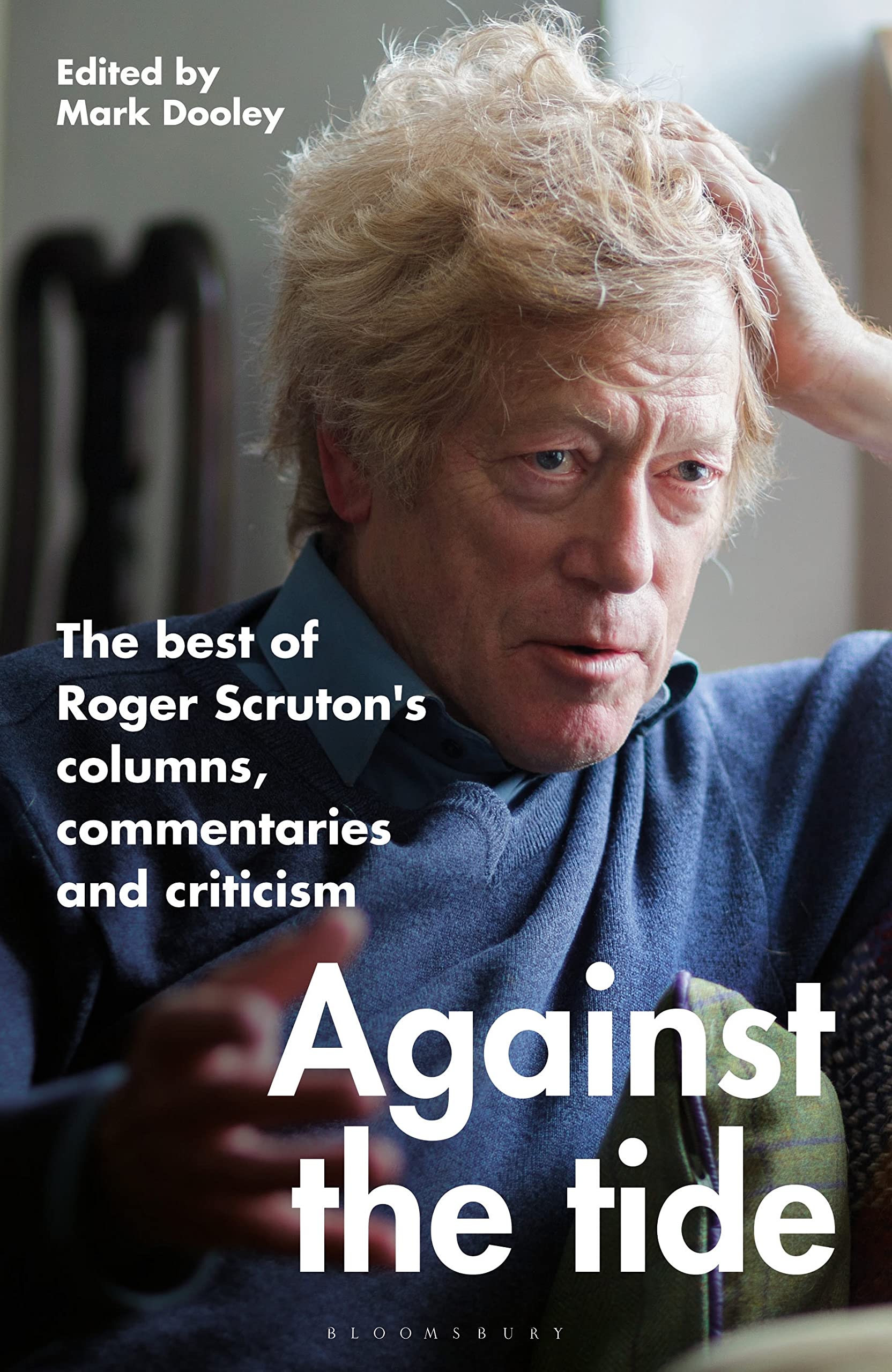Against the Tide: The best of Roger Scruton's columns, commentaries and criticism (PDF/EPUB Version)