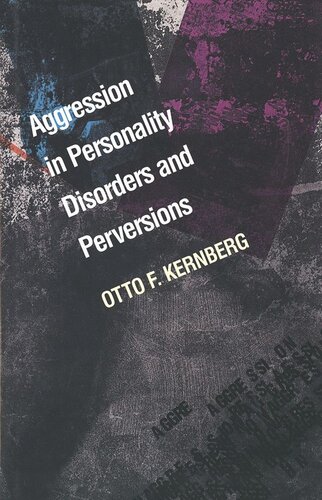 Aggression in Personality Disorders and Perversions (PDF/EPUB Version)