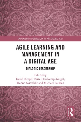 Agile Learning and Management in a Digital Age: Dialogic Leadership (PDF/EPUB Version)