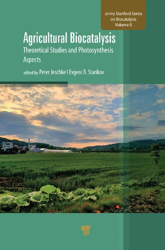 Agricultural Biocatalysis: Theoretical Studies and Photosynthesis Aspects (PDF/EPUB Version)