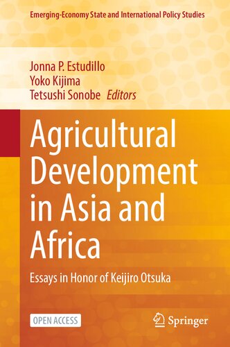 Agricultural Development in Asia and Africa: Essays in Honor of Keijiro Otsuka (PDF/EPUB Version)