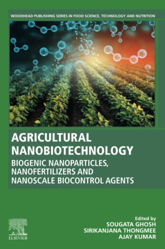 Agricultural Nanobiotechnology: Biogenic Nanoparticles, Nanofertilizers and Nanoscale Biocontrol Agents (PDF/EPUB Version)