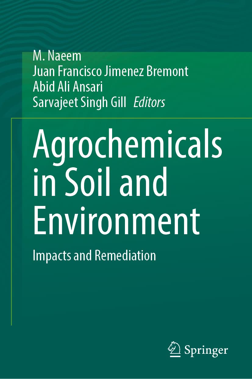 Agrochemicals in Soil and Environment: Impacts and Remediation (PDF/EPUB Version)