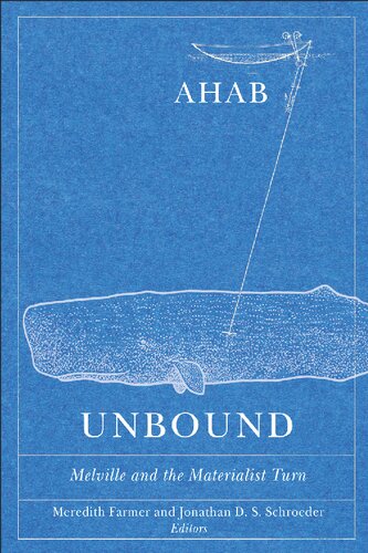 Ahab Unbound: Melville and the Materialist Turn (PDF/EPUB Version)