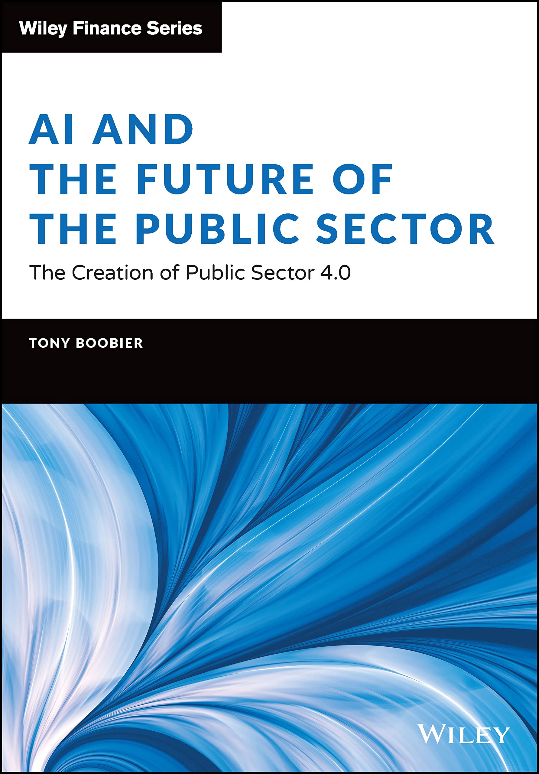 AI and the Future of the Public Sector: The Creation of Public Sector 4.0 (PDF/EPUB Version)