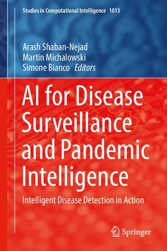 AI for Disease Surveillance and Pandemic Intelligence: Intelligent Disease Detection in Action (Studies in Computational Intelligence, 1013) (PDF/EPUB Version)