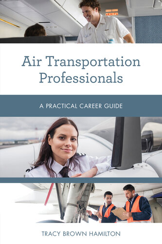 Air Transportation Professionals: A Practical Career Guide (PDF/EPUB Version)