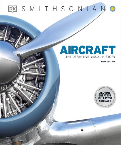 Aircraft: The Definitive Visual History (DK Definitive Transport Guides) (PDF/EPUB Version)